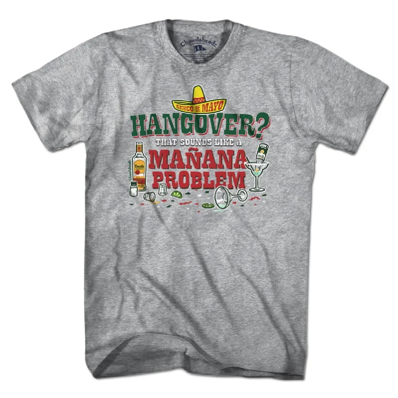 Hangover Mañana Problem T-Shirt