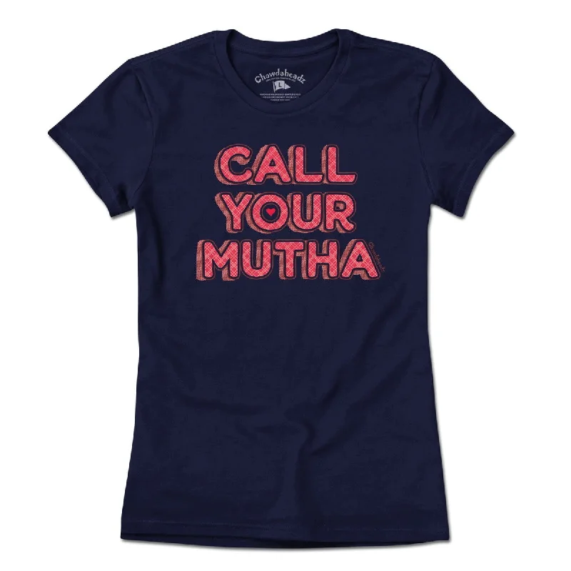 Call Your Mutha T-Shirt